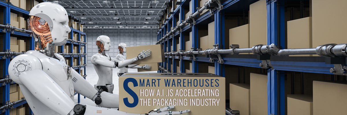 Los almacenes inteligentes están aquí: AI Acelerando la industria del embalaje